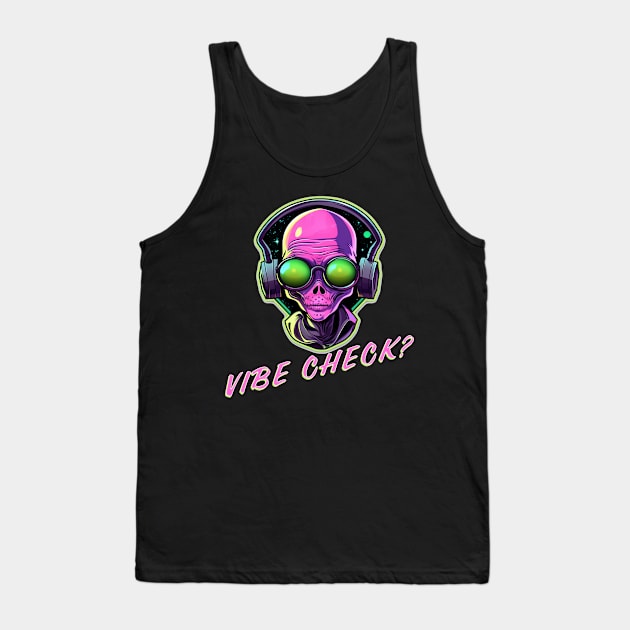 Alien Vibe Check Tank Top by Balthazar's Bazaar